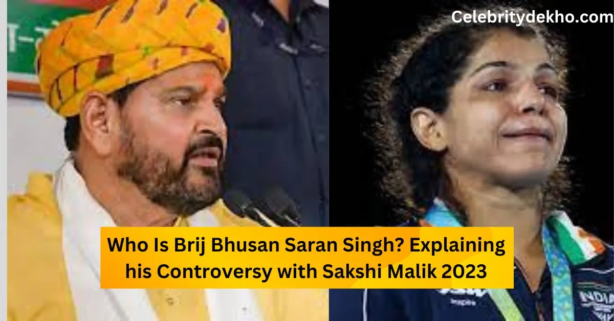 Who Is Brij Bhusan Saran Singh? Explaining his Controversy with Sakshi Malik 2023