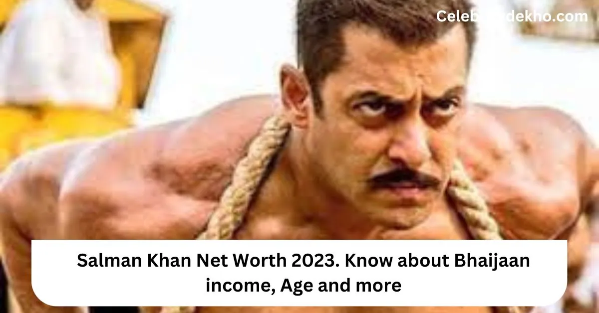 Salman Khan Net Worth 2024. Know about Bhaijaan income, Age and more