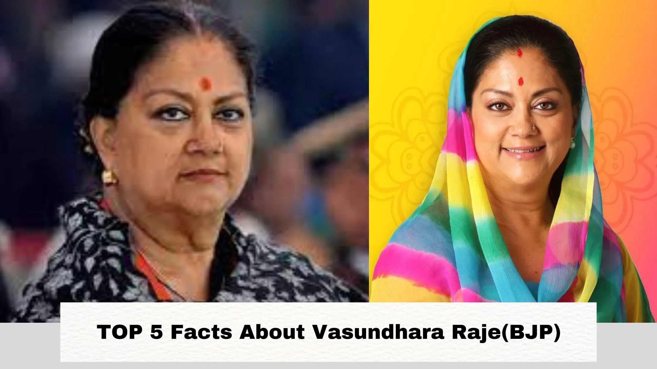 TOP 5 Facts About Vasundhara Raje(BJP), CM face of Rajasthan